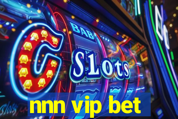 nnn vip bet